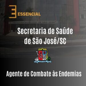 Sec. Saúde de São José/SC 2025 - Agente de Combate às Endemias- Online Ao Vivo (em tempo real)